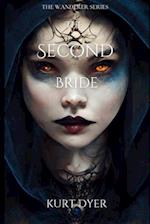 The Second Bride: The Wanderer Series (Book 2) 