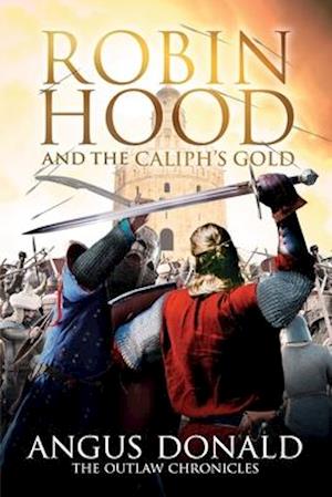 Robin Hood and the Caliph's Gold