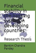 Financial stability in the banking system in developing countries