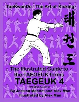 The Illustrated Guide to the TAEGEUK forms - TAEGEUK 4 (TAEGEUK SA JANG)