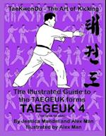 The Illustrated Guide to the TAEGEUK forms - TAEGEUK 4 (TAEGEUK SA JANG)