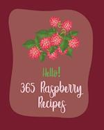 Hello! 365 Raspberry Recipes