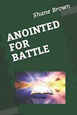 Anointed for Battle