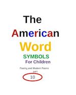 The American Word SYMBOLS For Children Floetry and Modern Poems 10