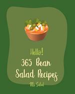 Hello! 365 Bean Salad Recipes