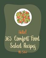 Hello! 365 Comfort Food Salad Recipes