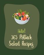 Hello! 365 Potluck Salad Recipes