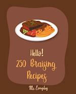 Hello! 250 Braising Recipes