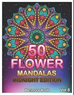 50 Flower Mandalas Midnight Edition: Big Mandala Coloring Book for Adults 50 Images Stress Management Coloring Book For Relaxation, Meditation, Happin