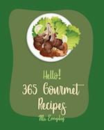 Hello! 365 Gourmet Recipes