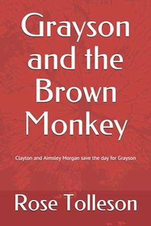 Grayson and the Brown Monkey