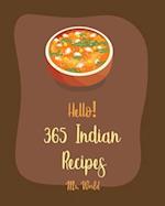 Hello! 365 Indian Recipes