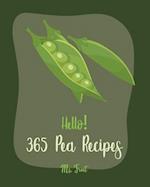 Hello! 365 Pea Recipes