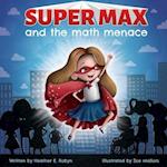 Super Max and the Math Menace