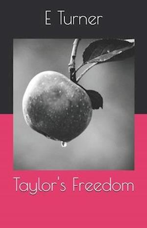 Taylor's Freedom