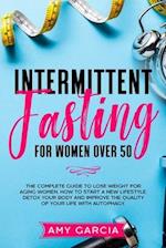 Intermittent Fasting for Women Over 50