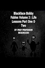 Blackface Bobby Volume 3