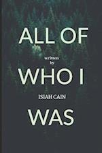 All of Who I Was
