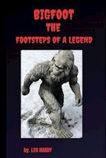 Bigfoot The Footsteps of a Legend