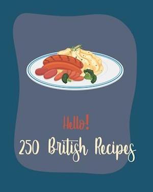 Hello! 250 British Recipes