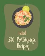 Hello! 250 Portuguese Recipes