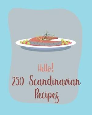 Hello! 250 Scandinavian Recipes