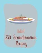 Hello! 250 Scandinavian Recipes