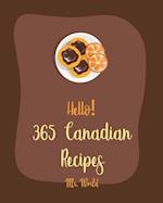 Hello! 365 Canadian Recipes