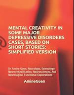 Mental Creativity in Some Major Depressive Disorders Cases, Based on Short Stories