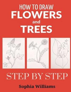 How to Draw Flowers and Trees