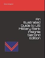 An Illustrated Guide to US Military Rank Insignia Second Edition