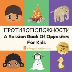 A Russian Book Of Opposites For Kids