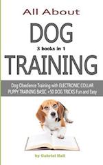 ALL ABOUT DOG TRAINING - 3 books in 1 -