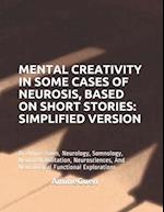 Mental Creativity in Some Cases of Neurosis, Based on Short Stories