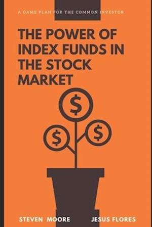 The Power of Index Funds in The Stock Market