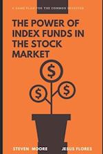 The Power of Index Funds in The Stock Market