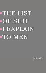 The List of Shit I Explain to Men