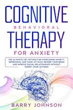 Cognitive Behavioral Therapy for Anxiety