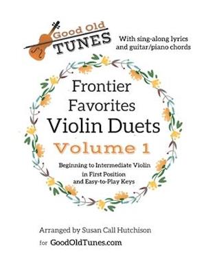 Frontier Favorites Violin Duets in First Position and Easy-to-Play Keys