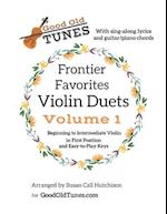 Frontier Favorites Violin Duets in First Position and Easy-to-Play Keys