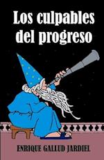 Los culpables del progreso