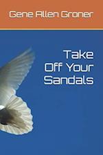 Take Off Your Sandals