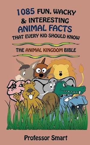 1085 Fun, Wacky & Interesting Animal Facts That Every Kid Should Know
