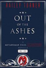 Out of the Ashes: A Metahuman Files: Classified Novella 