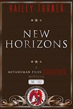 New Horizons: A Metahuman Files: Classified Novella 