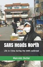 SARS Heads North