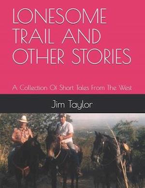 Lonesome Trail and Other Stories