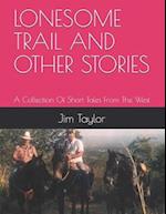 Lonesome Trail and Other Stories