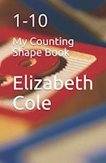 My Counting Shape Book: 1-10 