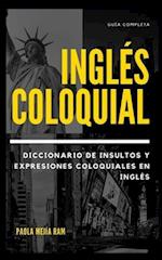 Diccionario de Insultos Y Expresiones Coloquiales En Ingles